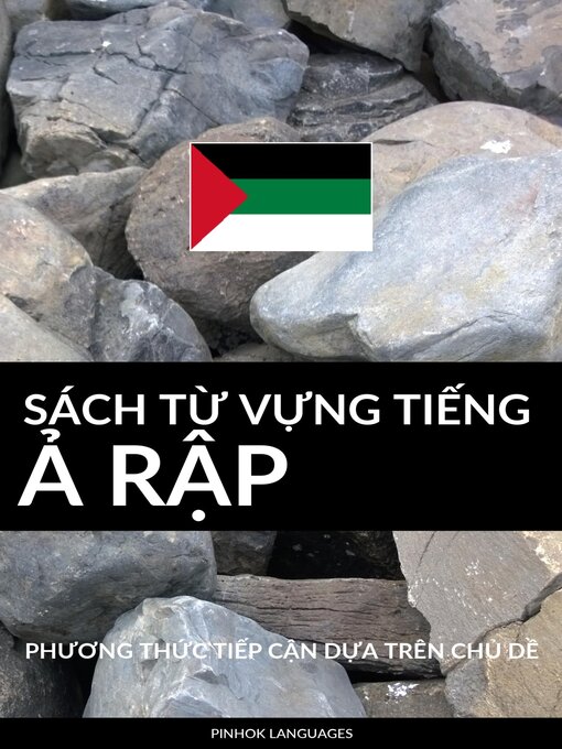 Title details for Sách Từ Vựng Tiếng Ả Rập by Pinhok Languages - Available